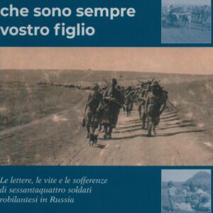 Ricordatevi che sono sempre vostro figlio